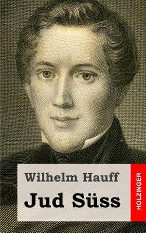 Jud Suss de Wilhelm Hauff