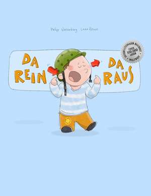 Da Rein, Da Raus! de Philipp Winterberg