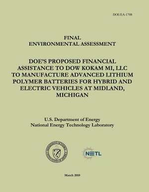 Final Environmental Assessment - Doe's Proposed Financial Assistance to Dow Kokam Mi, LLC to Manufacture Advanced Lithium Polymer Batteries for Hybrid de U. S. Department of Energy