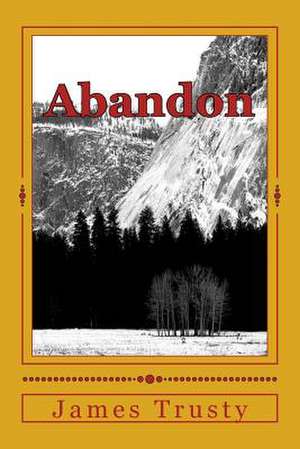 Abandon de Trusty, MR James H.