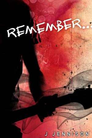 Remember... de J. Jennison