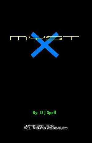 Myst X de D. J. Spell