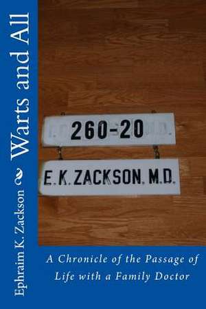 Warts and All de Ephraim King Zackson