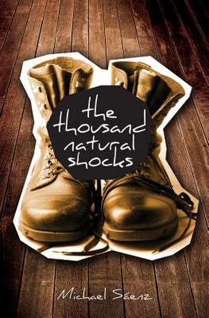 The Thousand Natural Shocks de Michael Saenz