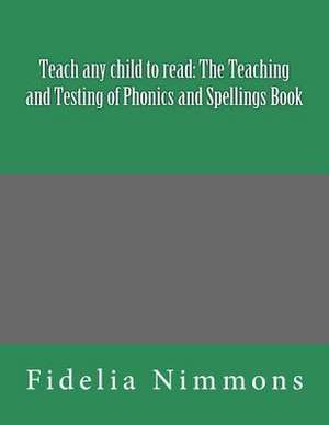 Teach Any Child to Read de Fidelia Nimmons