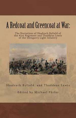 A Redcoat and Greencoat at War de Shadfield Byfield