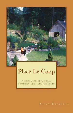 Place Le COOP de Becky Dietrich