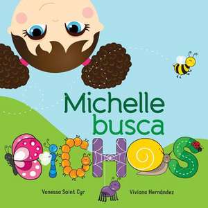 Michelle Busca Bichos de Vanessa Saint Cyr