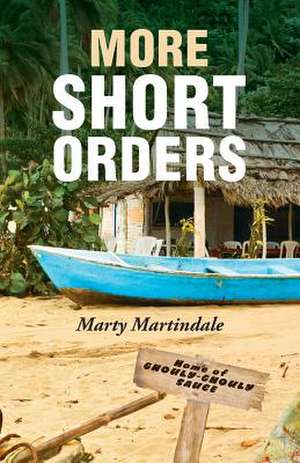 More Short Orders de Marty Martindale