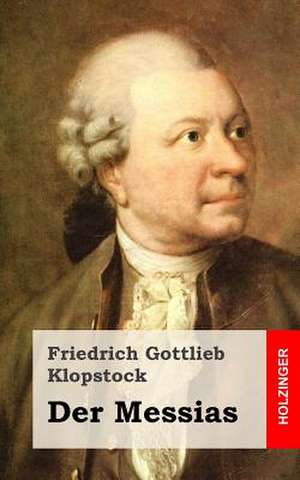 Der Messias de Friedrich Gottlieb Klopstock
