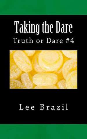 Taking the Dare de Lee Brazil