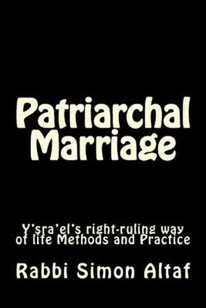 Patriarchal Marriage de Rabbi Simon Altaf