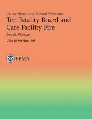 Ten Fatality Board and Care Facility Fire de United States Fire Administration