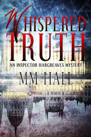 Whispered Truth de M. M. Hall