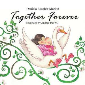 Together Forever de Daniela Escobar Marion