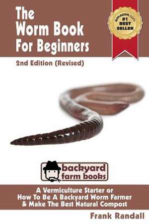 The Worm Book for Beginners de MR Frank Randall