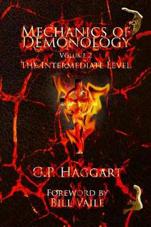 Mechanics of Demonology, Volume 2 de G. P. Haggart