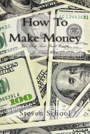 How to Make Money de Steven Alex School