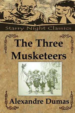 The Three Musketeers de Alexandre Dumas