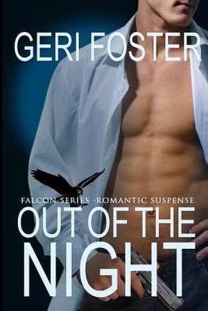 Out of the Night de Geri Foster