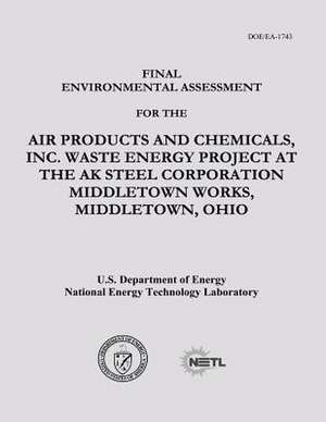 Final Environmental Assessment for the Air Products and Chemicals, Inc. Waste Energy Project at the AK Steel Corporation Middletown Works, Middletown, de U. S. Department of Energy