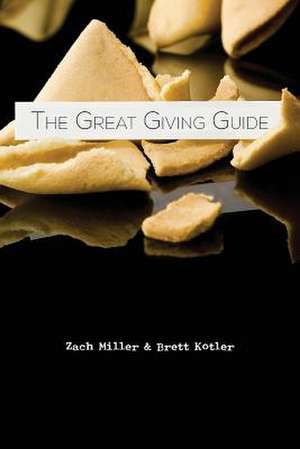 The Great Giving Guide de Zach Miller