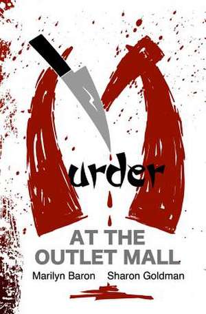 Murder at the Outlet Mall de Marilyn Baron