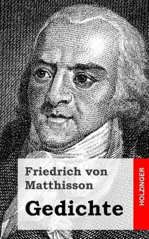 Gedichte de Friedrich Von Matthisson