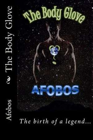 The Body Glove de Afobos