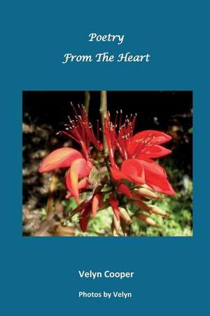 Poetry from the Heart de Velyn Cooper