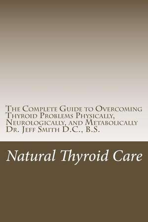 Natural Thyroid Care de Jeff Smith