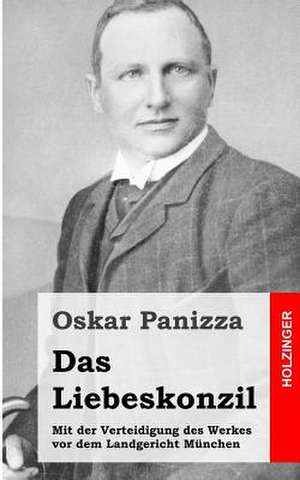 Das Liebeskonzil de Oskar Panizza