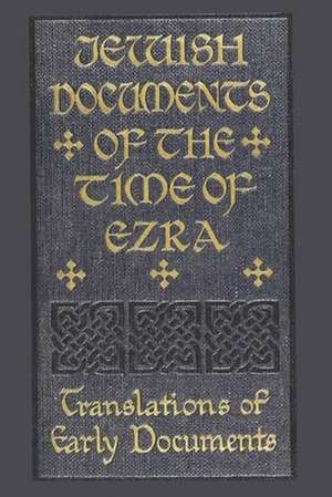 Jewish Documents of the Time of Ezra de A. Cowley