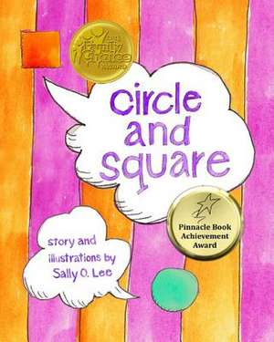 Circle and Square de MS Sally O. Lee