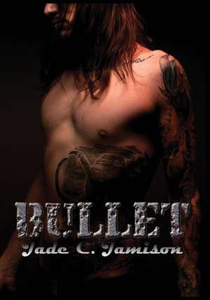 Bullet de Jade C. Jamison