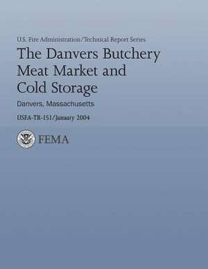 The Danvers Butchery Meat Market and Cold Storage - Danvers, Massachusetts de U. S. Department of Homeland Security