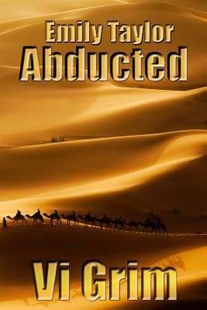 Emily Taylor - Abducted de VI Grim