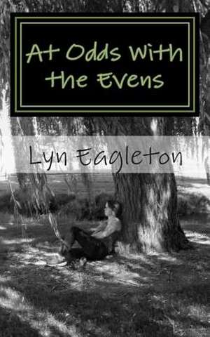 At Odds with the Evens de Lyn Eagleton