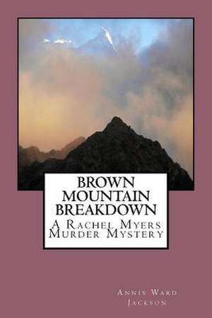 Brown Mountain Breakdown de Annis Ward Jackson