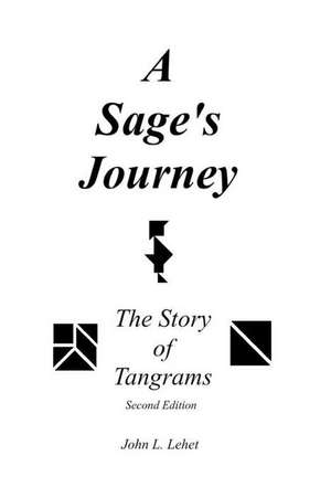 A Sage's Journey de Lehet, John L.