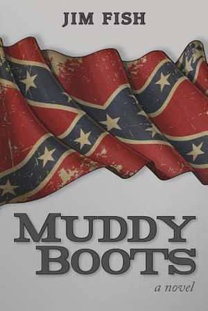 Muddy Boots de Jim Fish