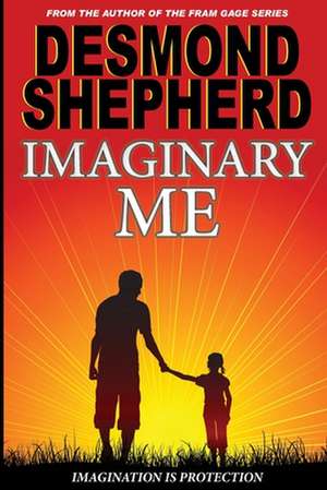 Imaginary Me de Desmond Shepherd