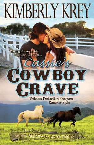 Cassie's Cowboy Crave de Kimberly Krey