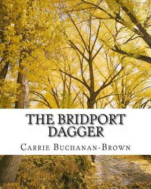 The Bridport Dagger de Carrie Buchanan-Brown