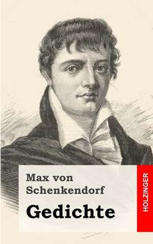 Gedichte de Max Von Schenkendorf