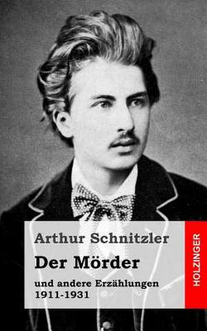 Der Morder de Arthur Schnitzler