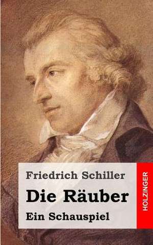 Die Rauber de Friedrich Schiller