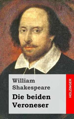 Die Beiden Veroneser de William Shakespeare