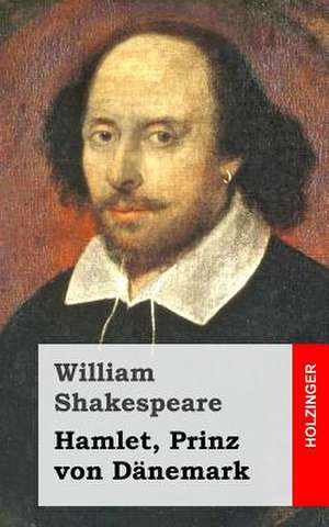 Hamlet Prinz Von Danemark de William Shakespeare