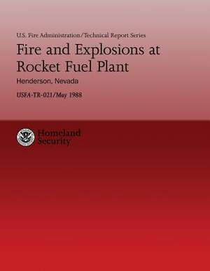 Fire and Explosions at Rocket Fuel Plant- Henderson, Nevada de U. S. Department of Homeland Security